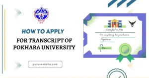 Read more about the article How to Apply for a Transcript of Pokhara University?