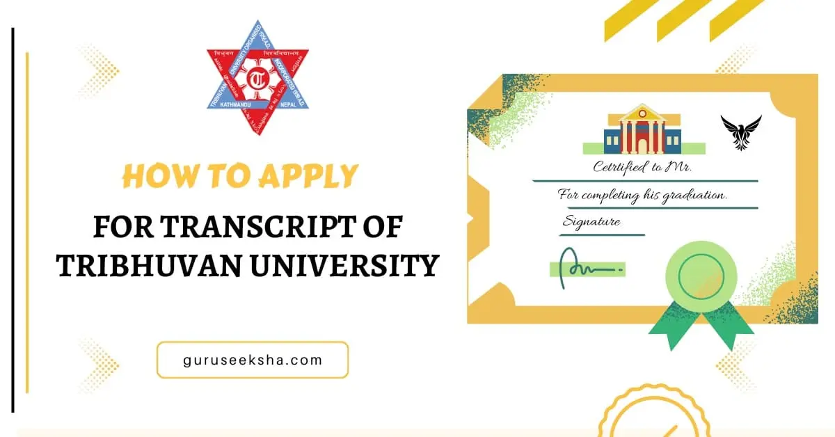 You are currently viewing How to Apply for Transcript of Tribhuvan University