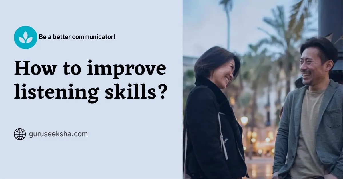 You are currently viewing How to improve listening skills?